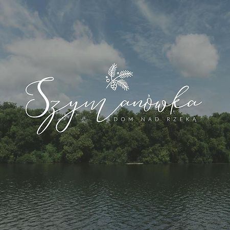 Szymanowka Dom Nad Rzeka - Noclegi Koden Buitenkant foto